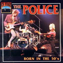 The Police : Born in the 50's